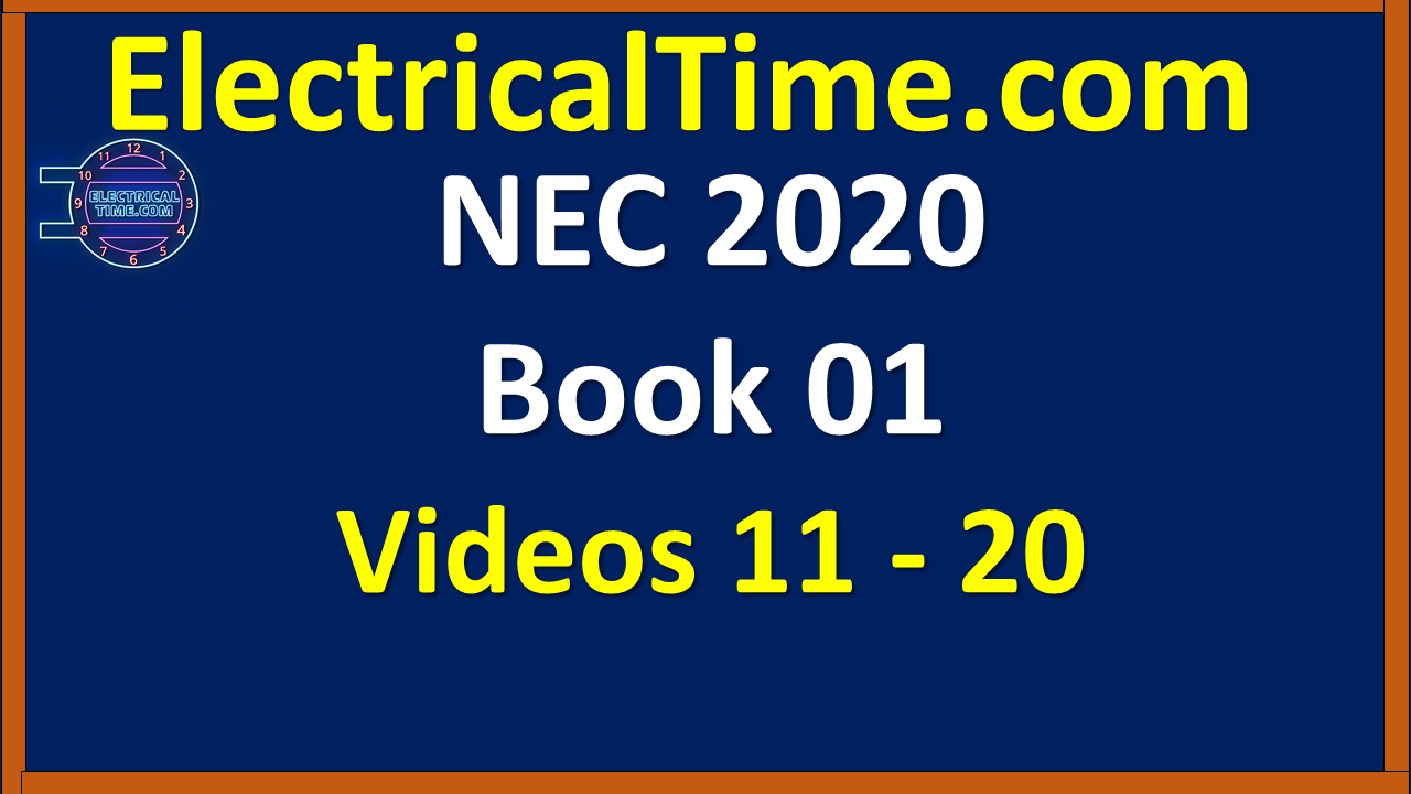 NEC 2020 Book 01 Videos 11 - 20
