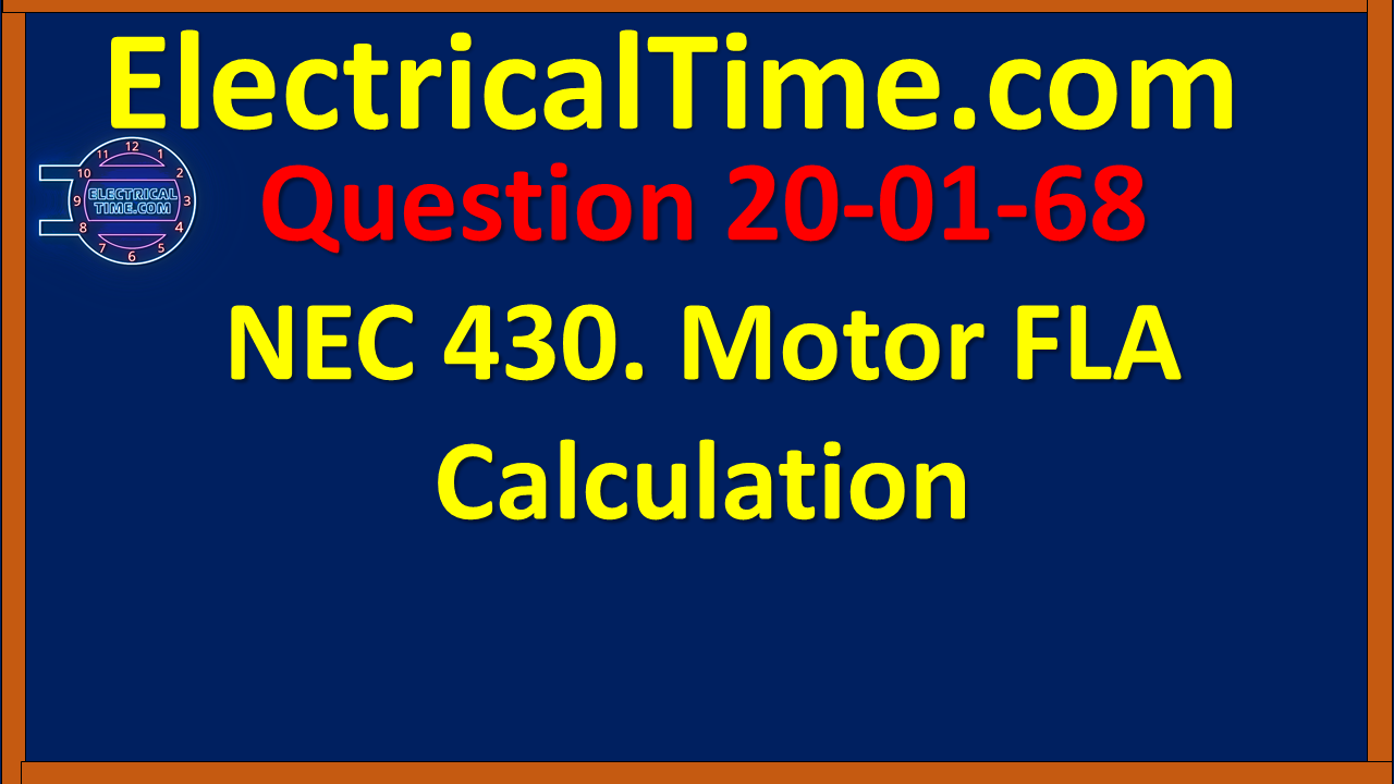 2001068 NEC 430. Motor FLA Calculation