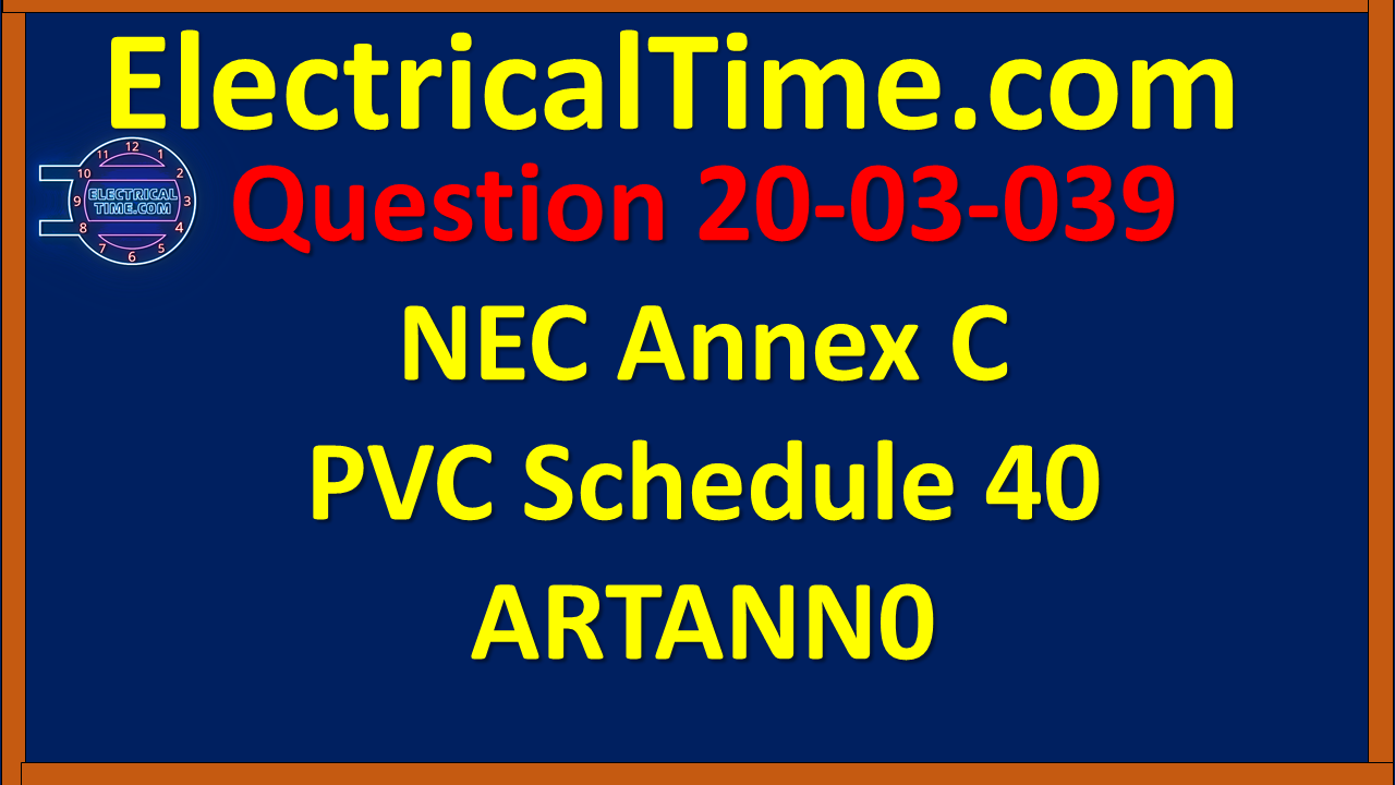 2003039 NEC Annex C PVC Schedule 40 ARTANN