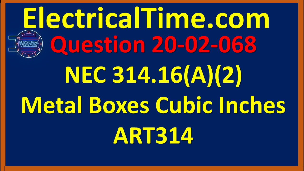 2002068 NEC 314.16(A)(2) Metal Boxes Cubic Inches ART314