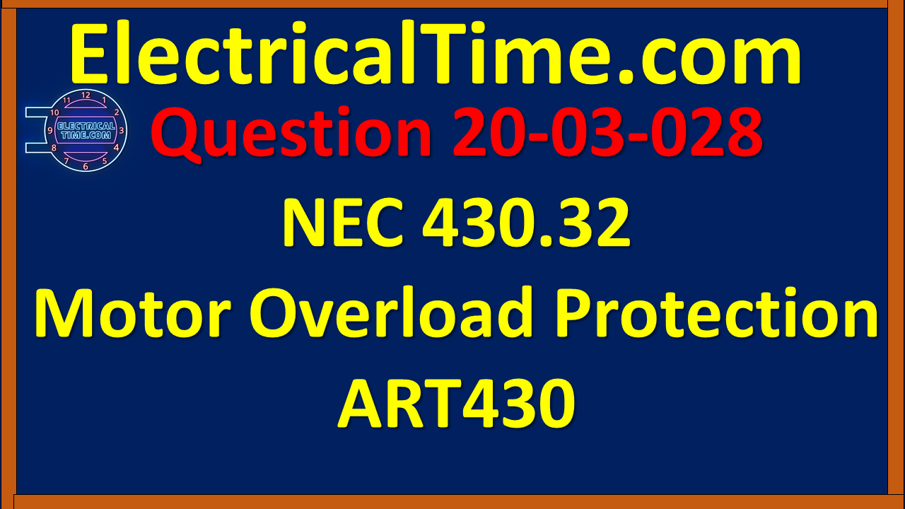 2003028 NEC 430.32 Motor Overload Protection ART430