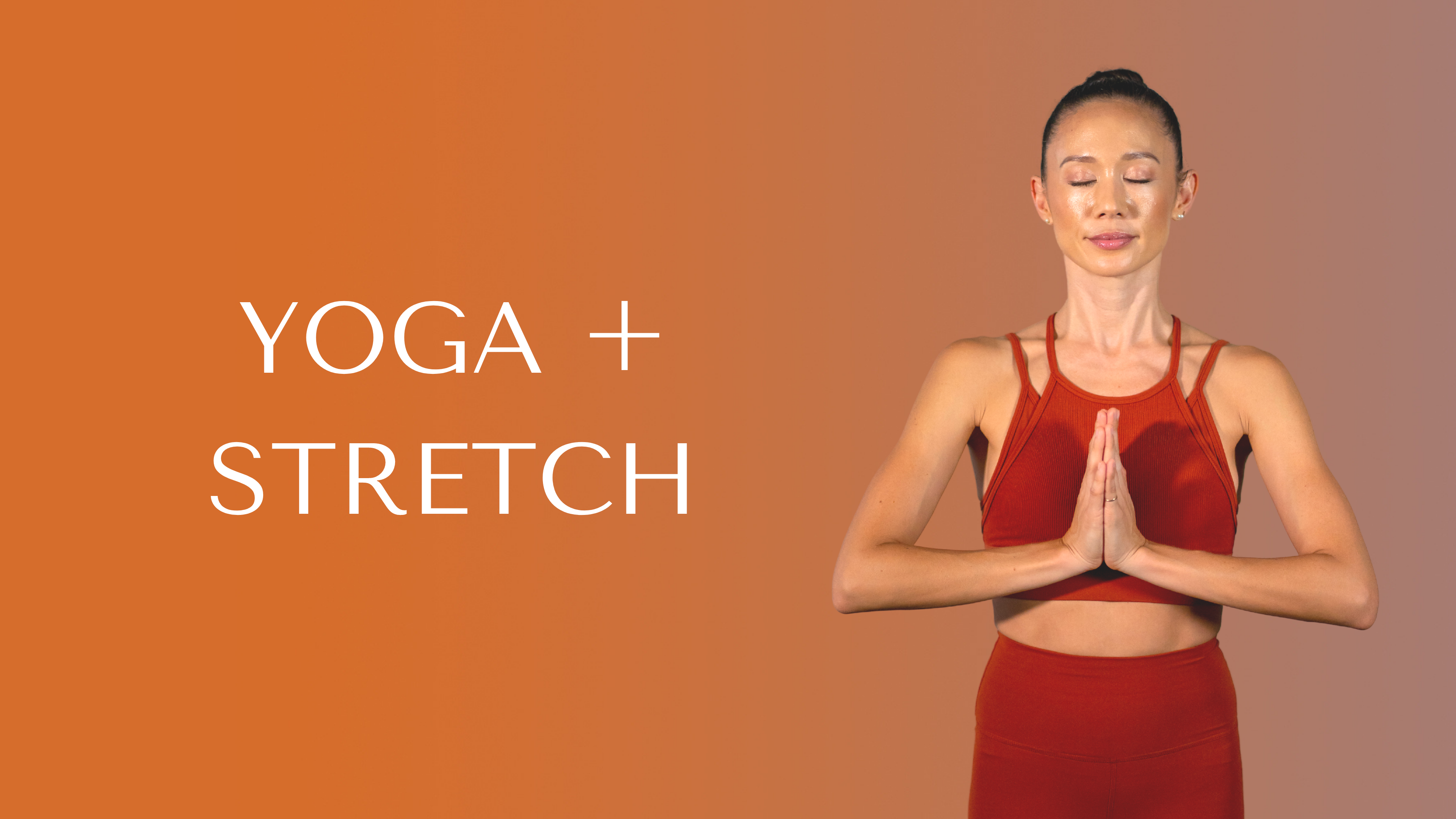 YOGA + STRETCH