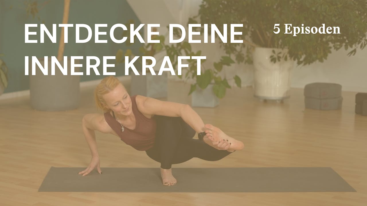 Entdecke Deine innere Kraft