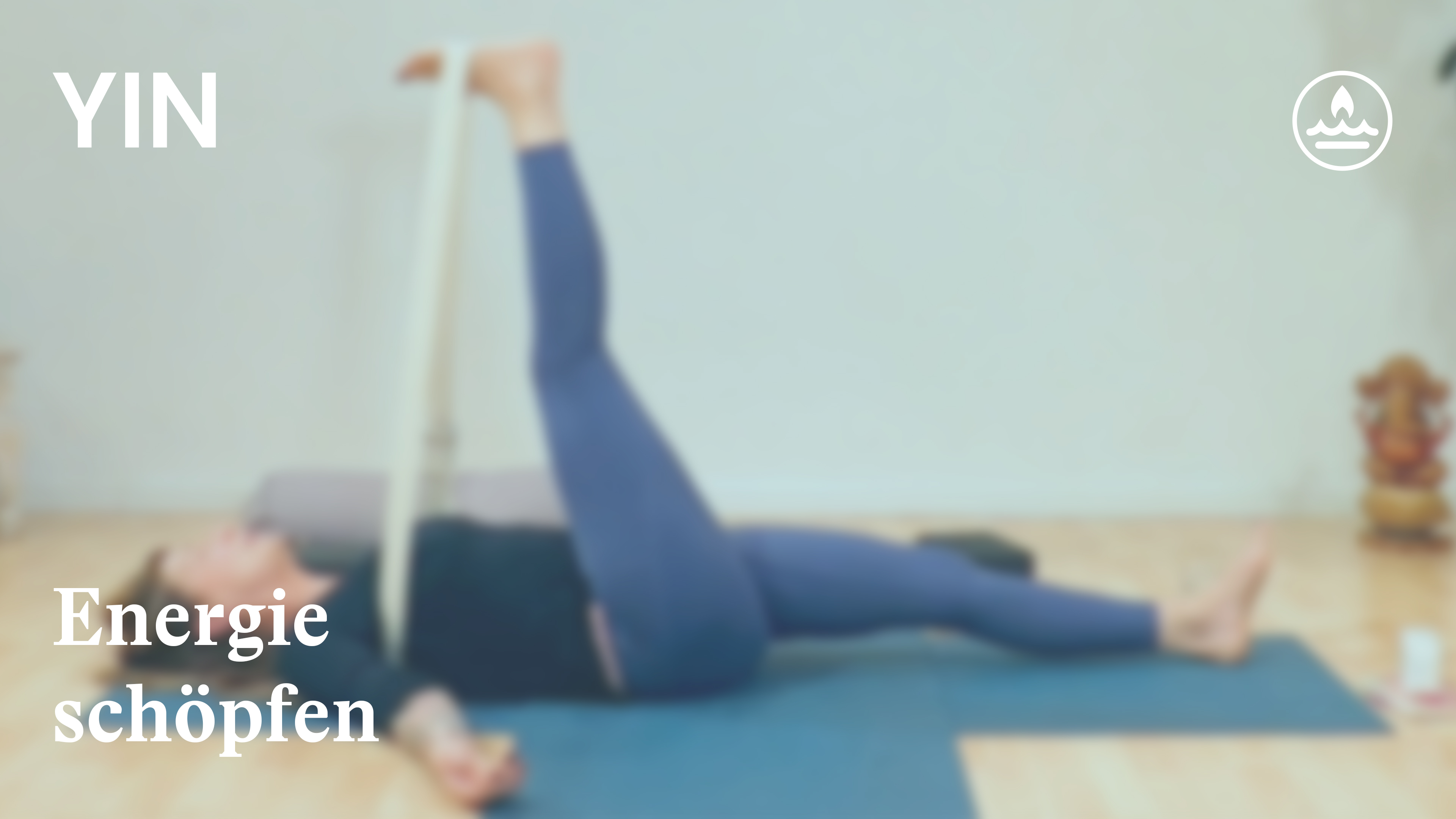 Yin Yoga | Die Kraft folgt der Ruhe | Energie schöpfen | Patricia