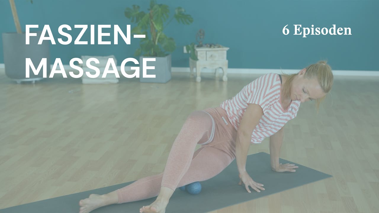 Faszienmassage - Entspannung mit Faszienrollen