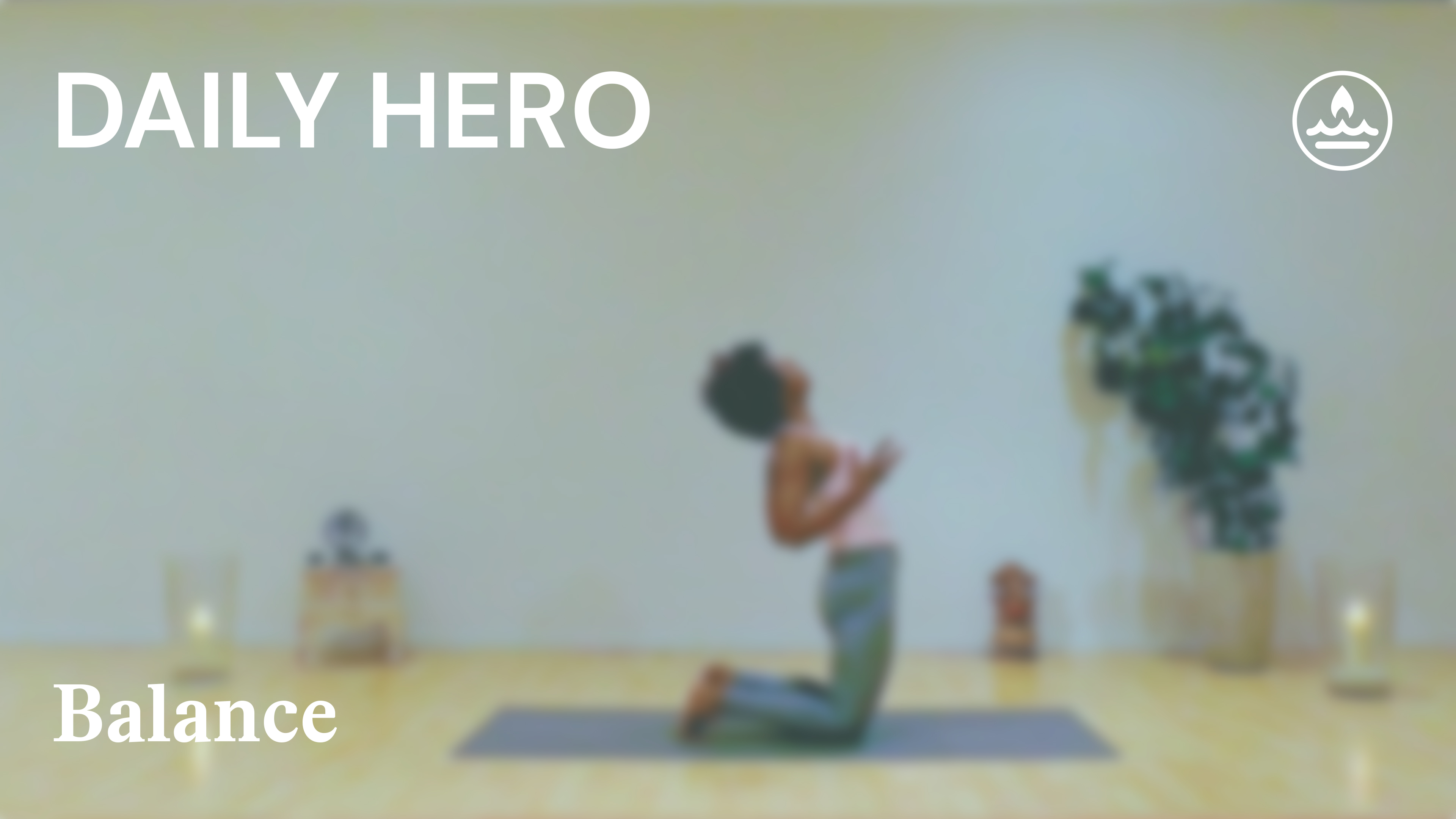 Daily Hero I Raum I Balance I Julia