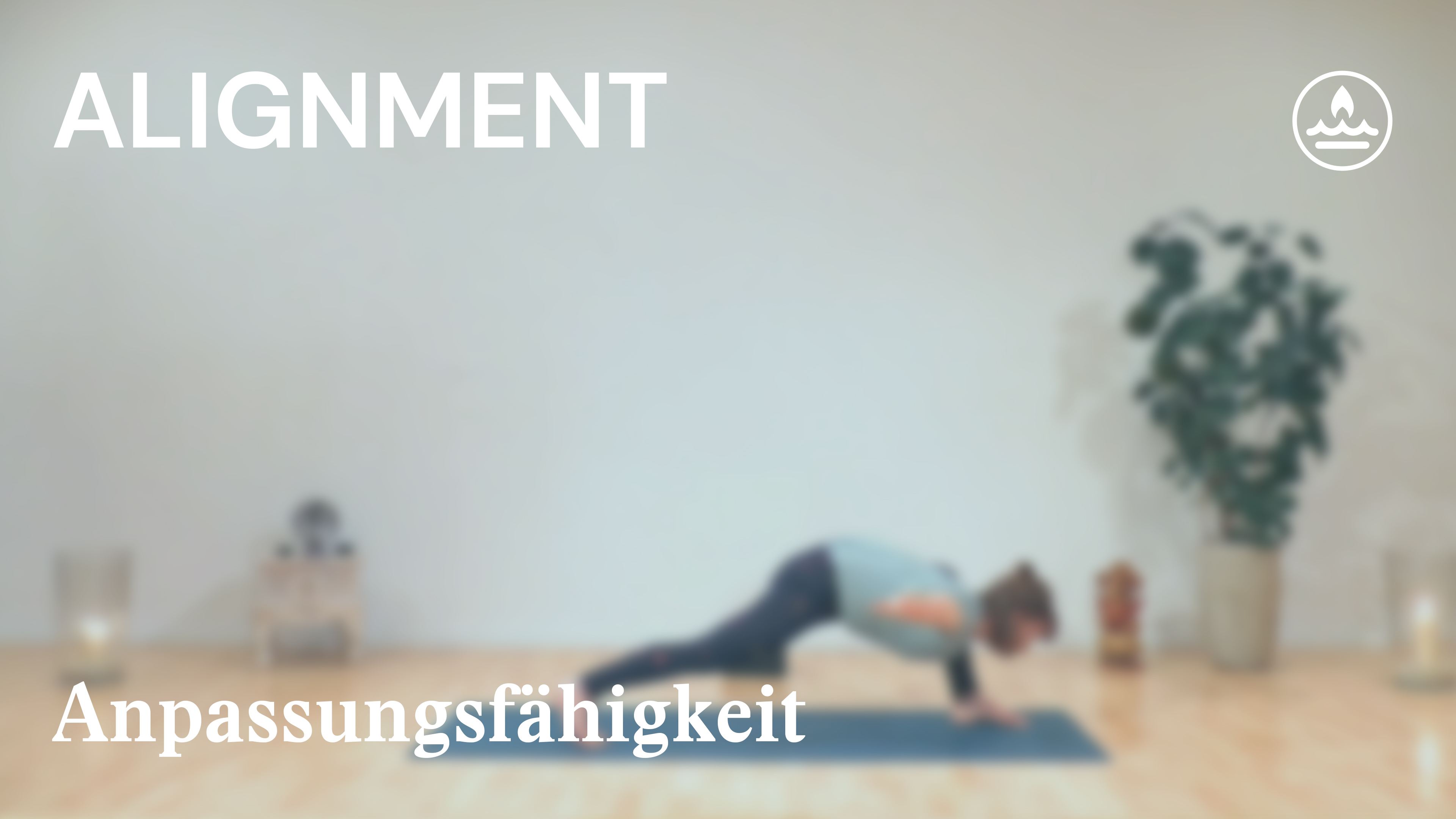 Alignment | Wasser | Anpassungsfähigkeit | Judith