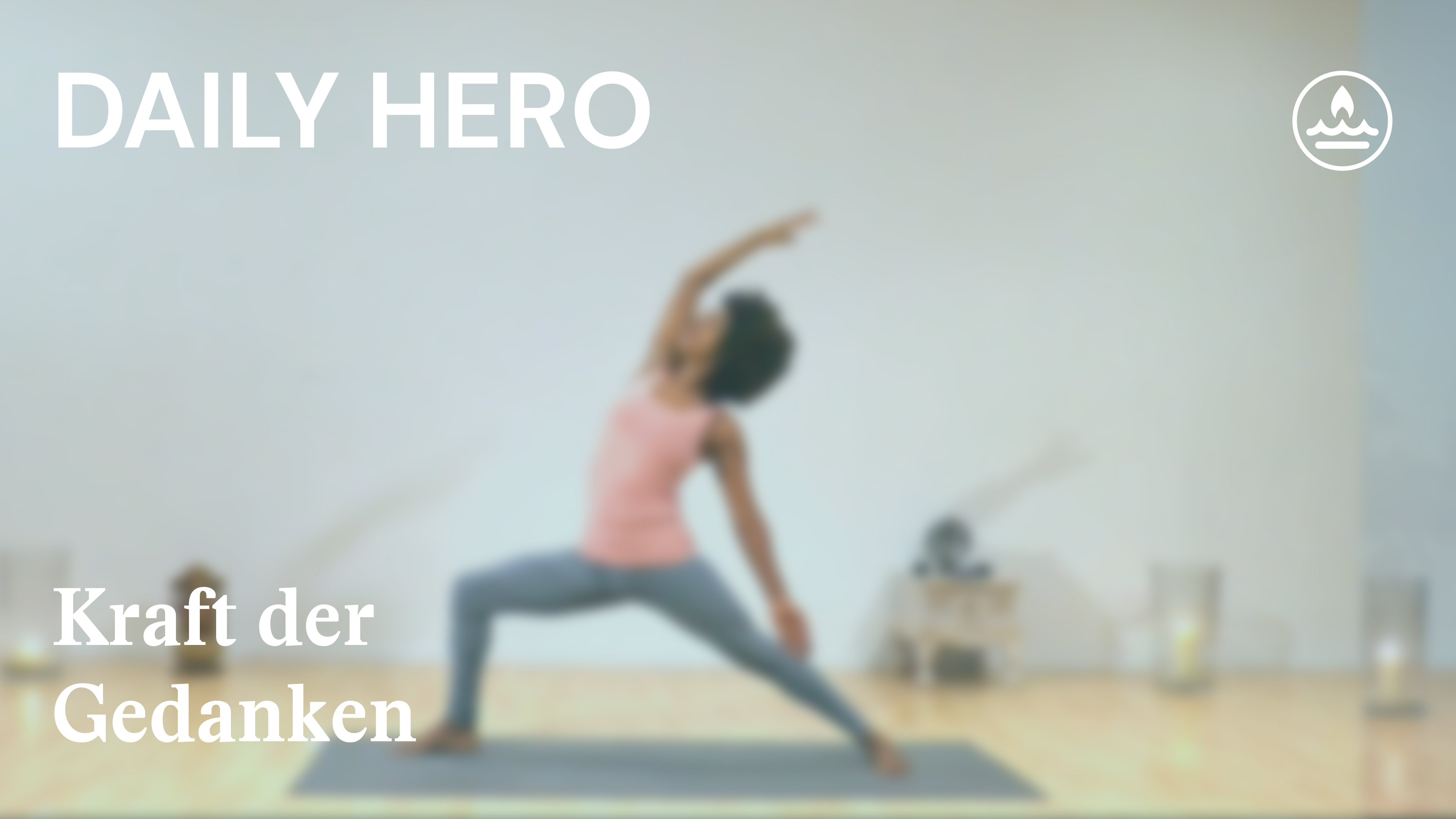 Daily Hero | Raum | Kraft der Gedanken | Julia