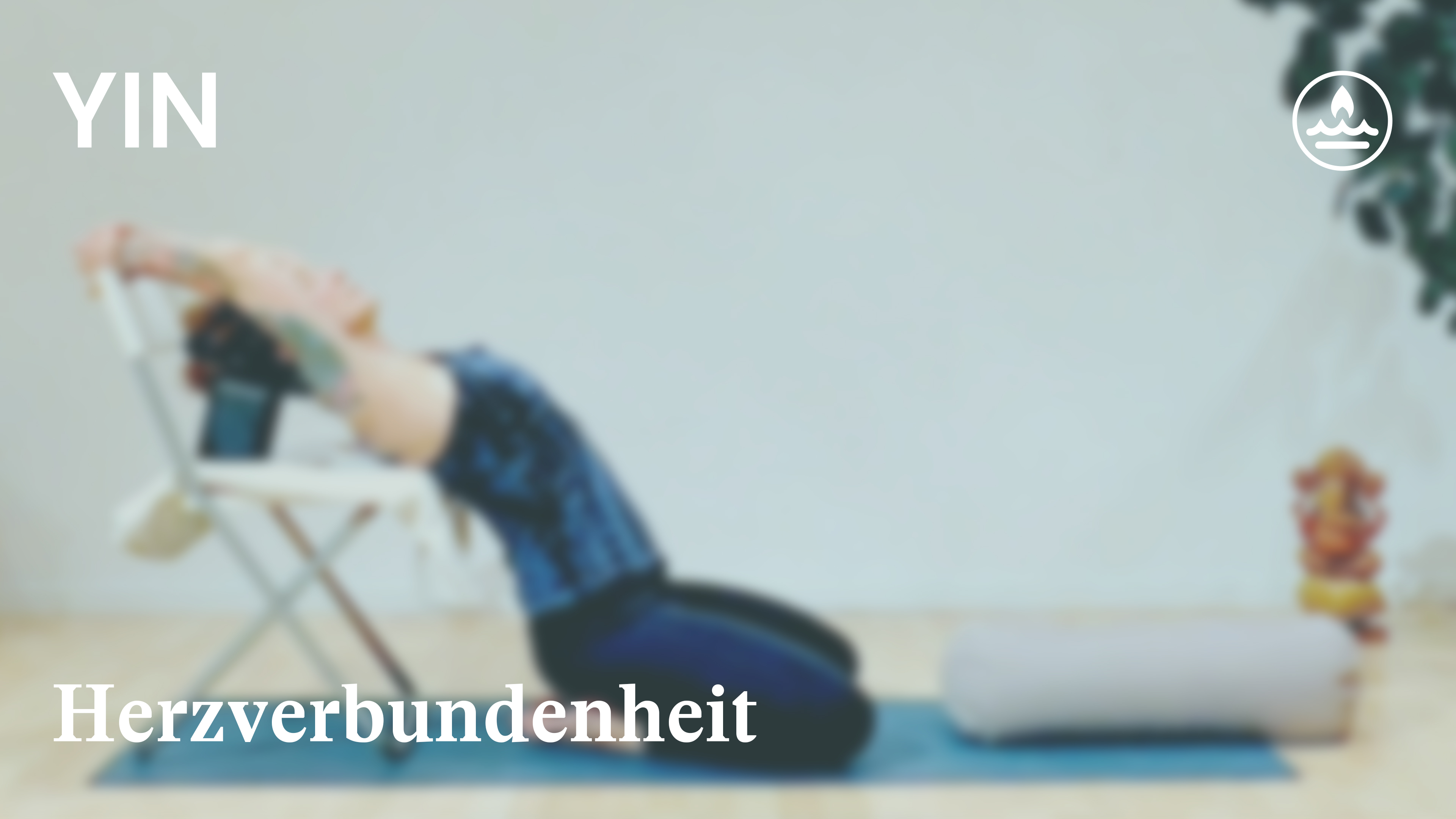 Yin Yoga | Die Kraft folgt der Ruhe | Herzverbundenheit | Patricia
