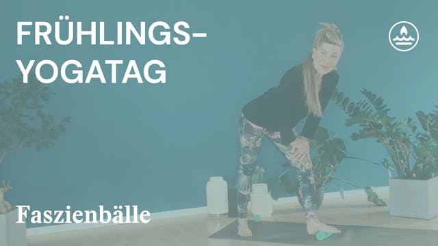 FrühlingsYogaTag | Faszienbälle | Pat...