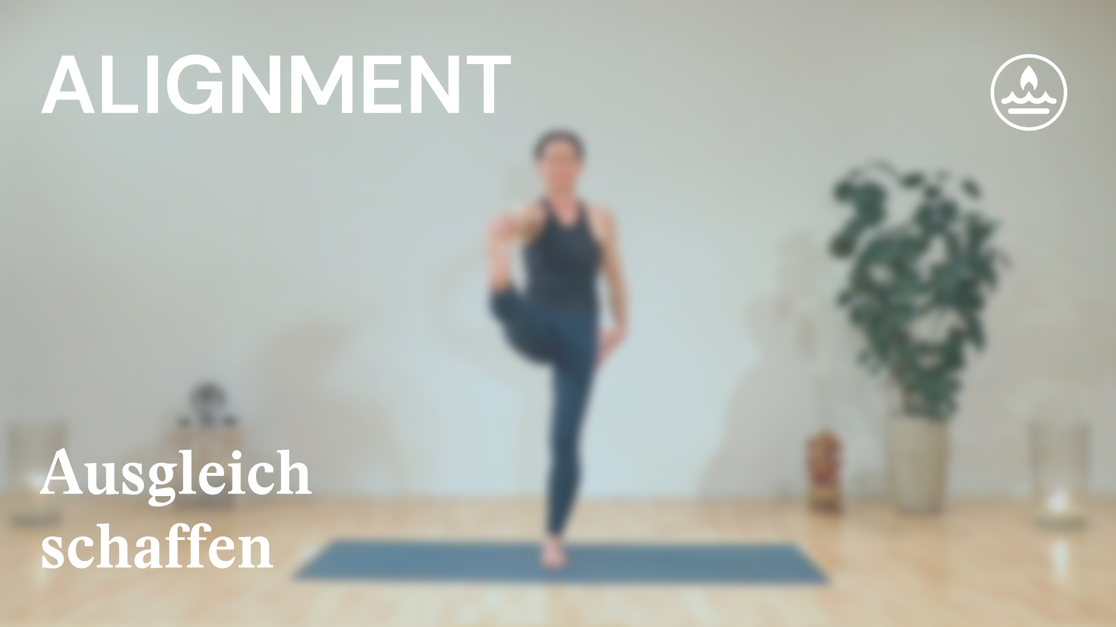 Alignment | Wasser | Ausgleich schaffen | Alex