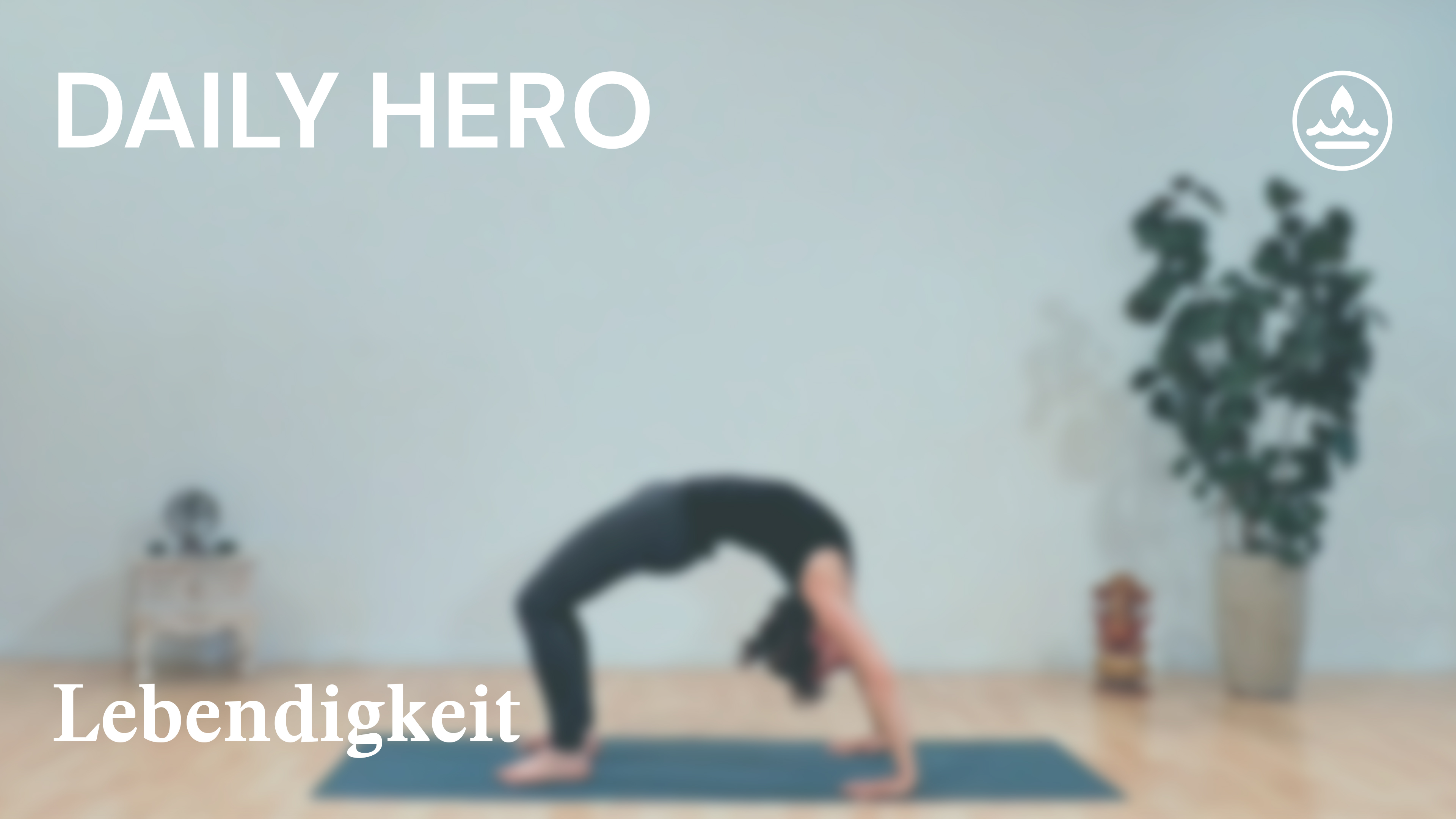 Daily Hero | Lebendigkeit | Judith