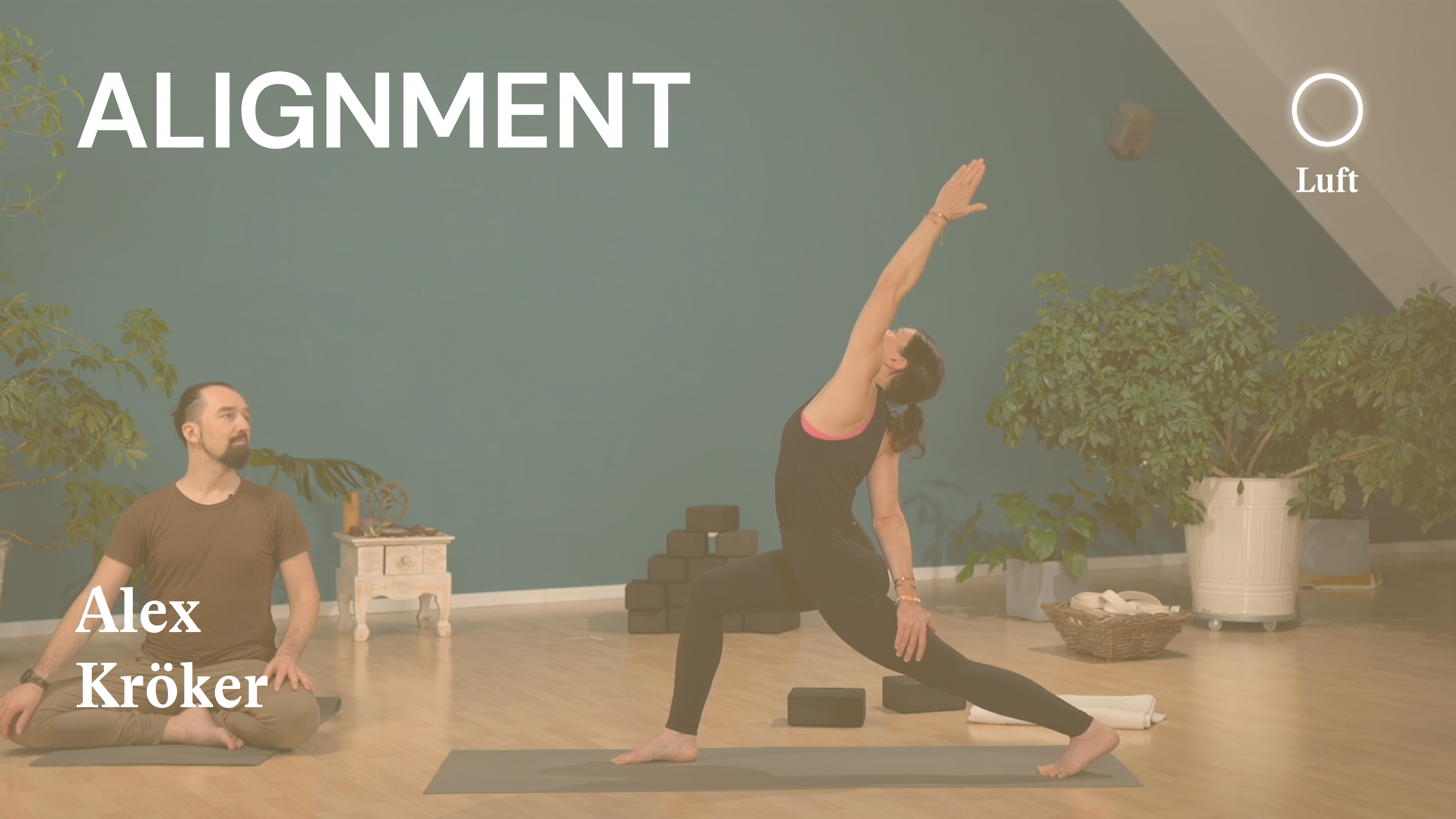 Alignment | Kraft der Elemente | Praxis | Luft | Alex