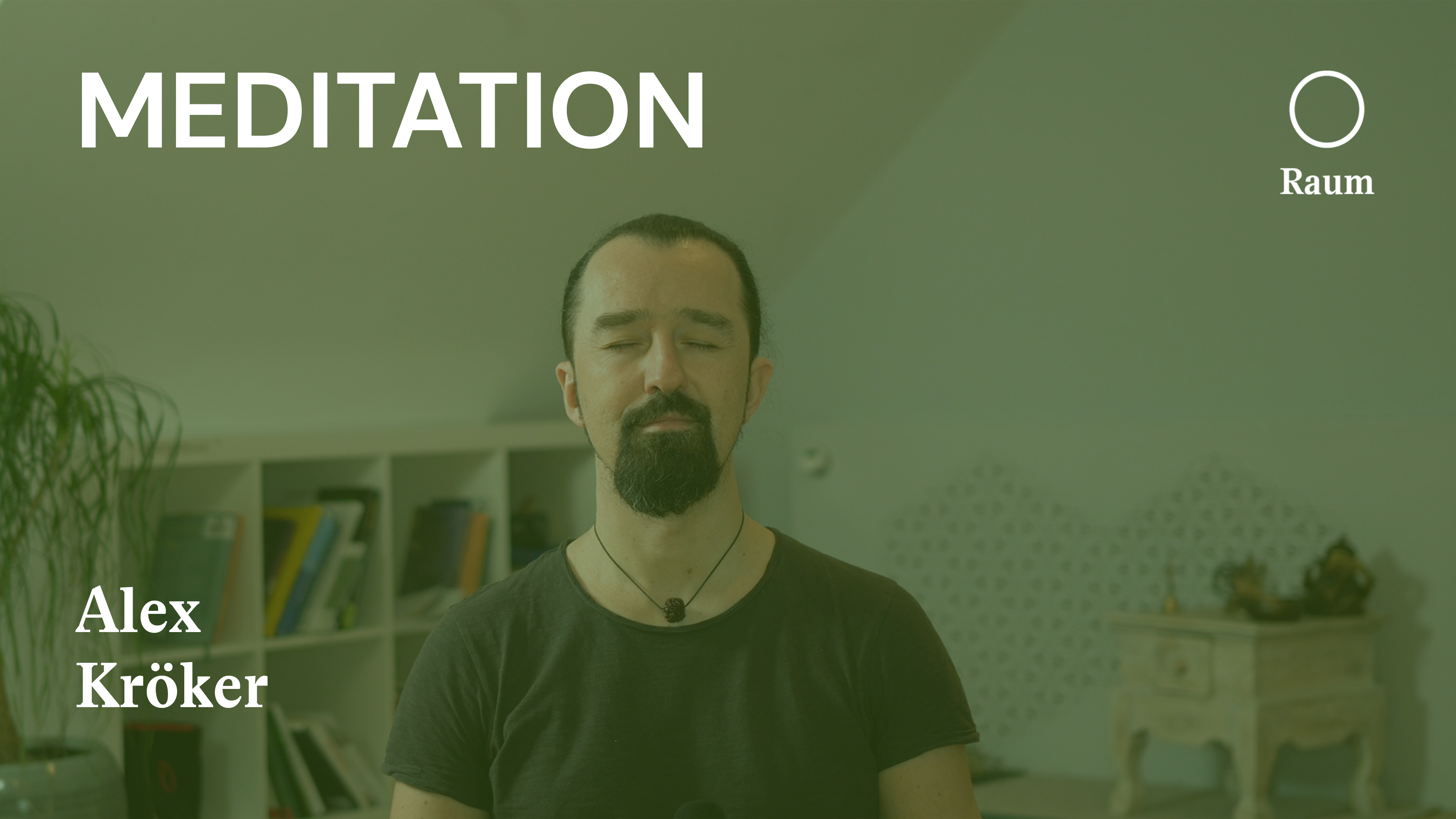 Meditation | Vijnana Bhairava Tantra Atemmeditation 1 | Raum | Alex