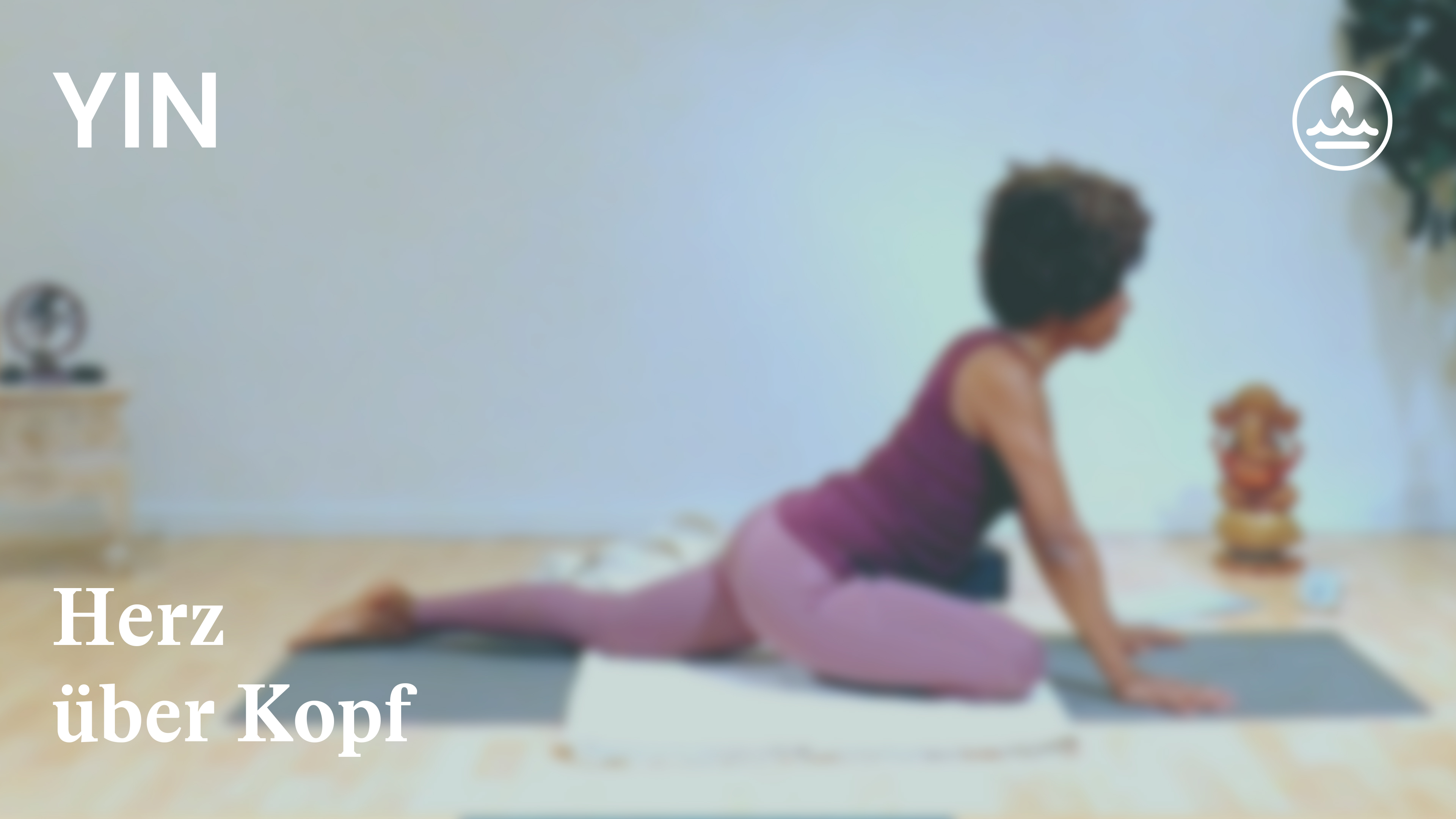Yin Yoga I Komme in deine Kraft | Herz über Kopf I Eliana