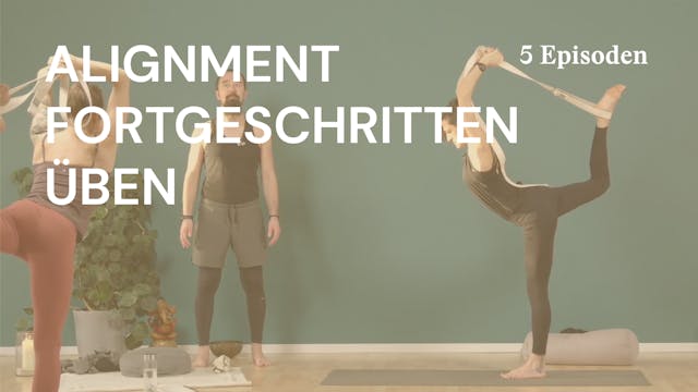 Alignment Fortgeschritten Üben