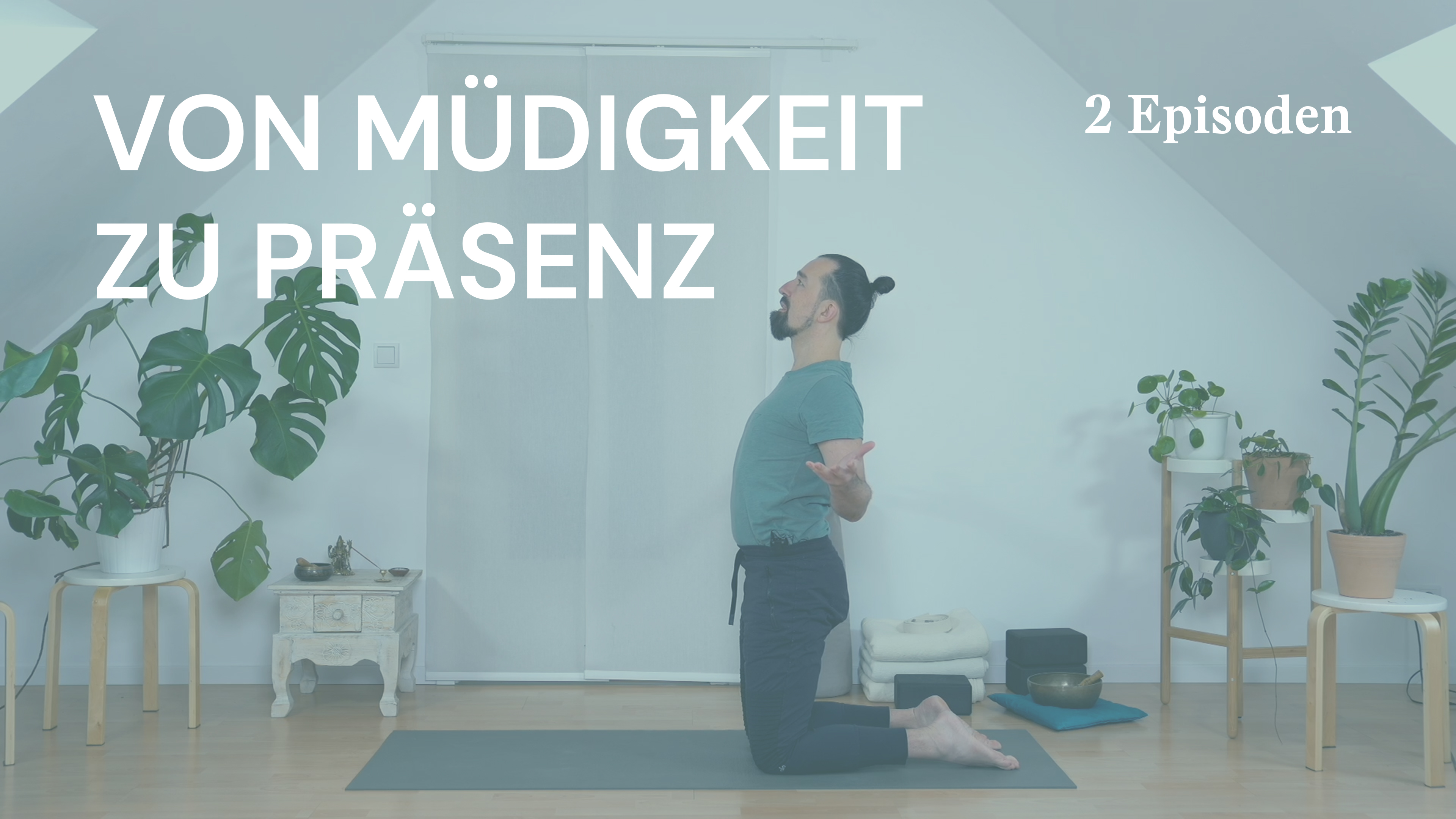 Von Müdigkeit zu Präsenz