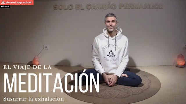 7. Meditación. Susurrar la exhalación