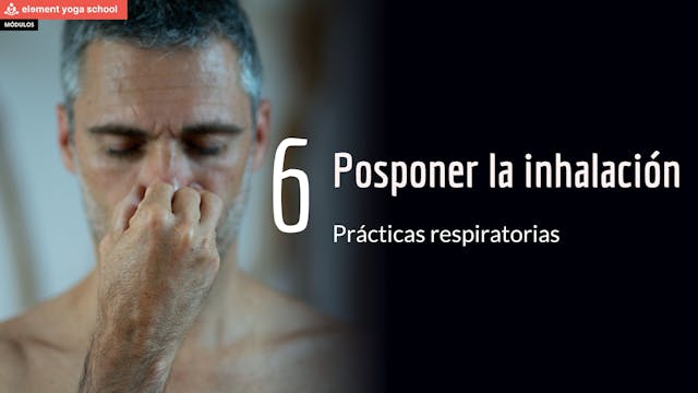Lección 6 Posponer la inhalación