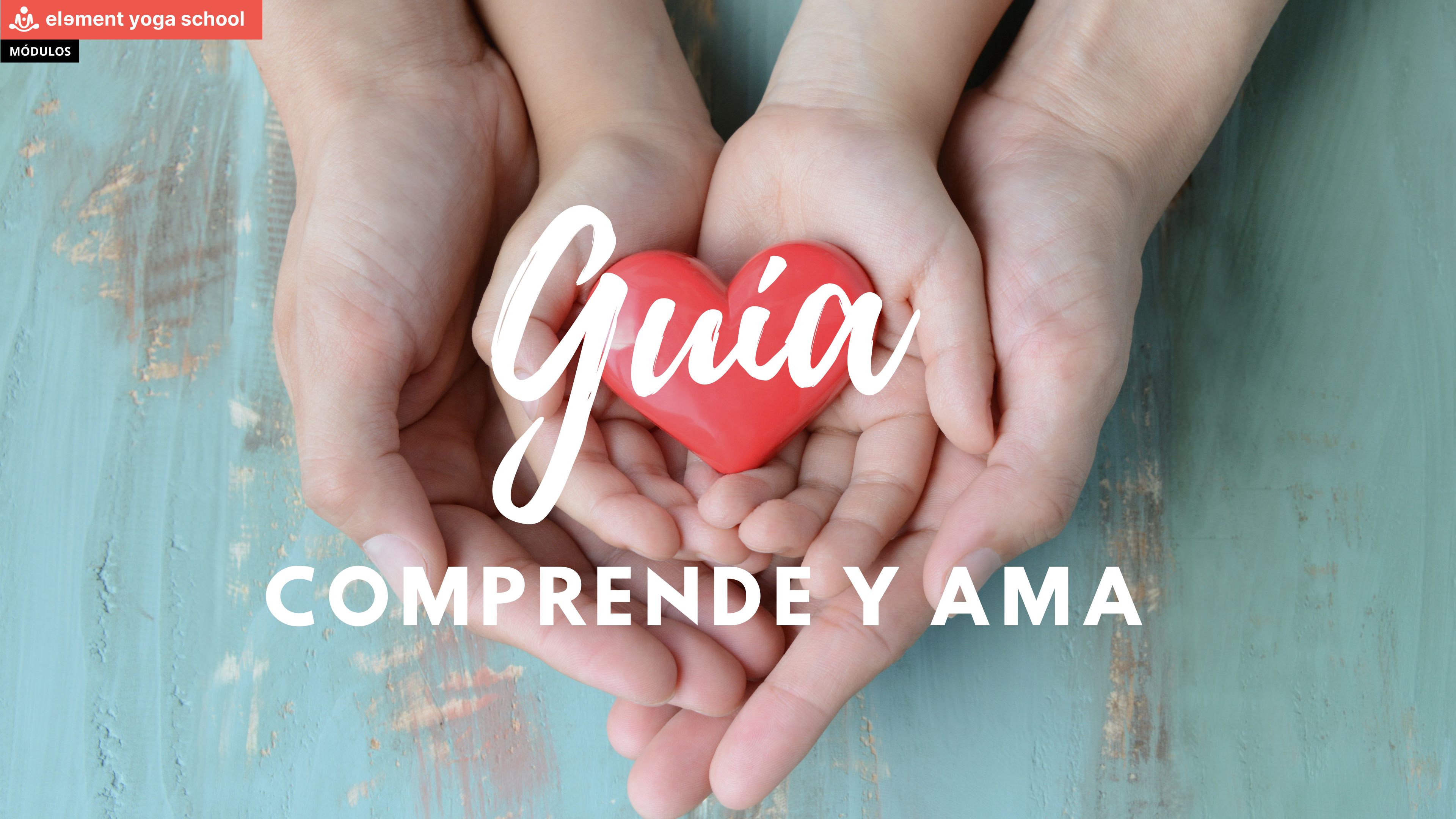 6- Guía de apoyo -Comprende y ama
