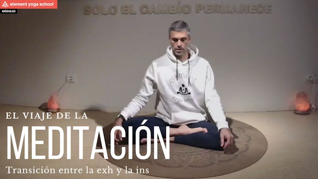 6. Meditación. Transición entre la ex...