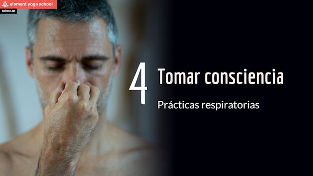 Lección 4 Tomar consciencia sobre la respiración