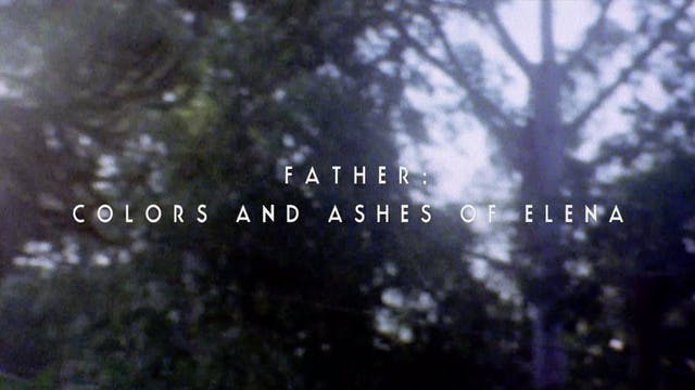 Father: Colors And Ashes Of Elena