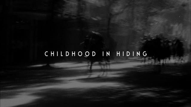 Childhood In Hiding