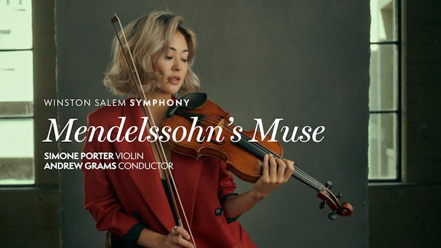 Mendelssohn's Muse : Winston Salem Symphony