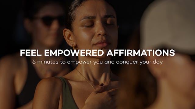 Feel Empowered Affirmations