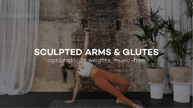 Sculpted Arms & Glutes || 24min