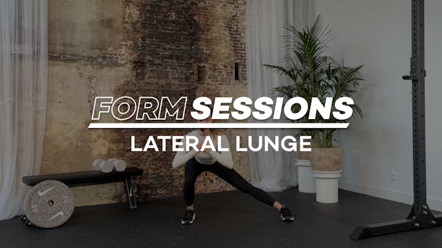 Form Sessions: Lateral Lunge