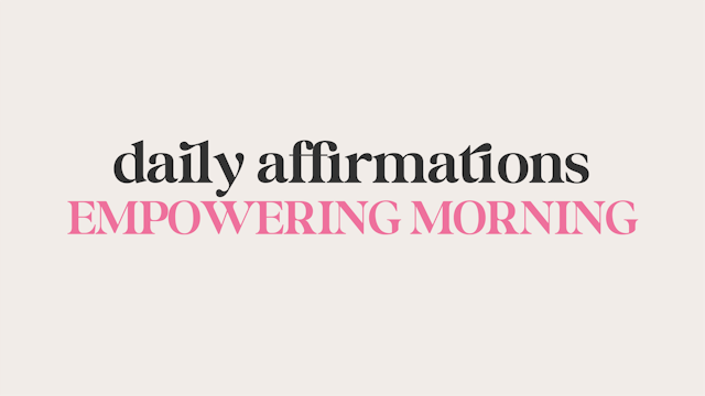 Daily Affirmations—Empowering Morning