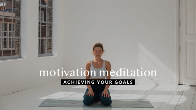 Motivation Meditation — Achieving Your Goals || 11min