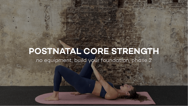 Postnatal Core Strength — Phase 2 || ...