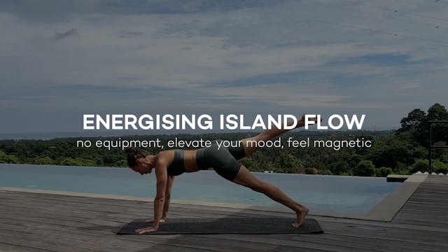 Energising Island Flow || 12min