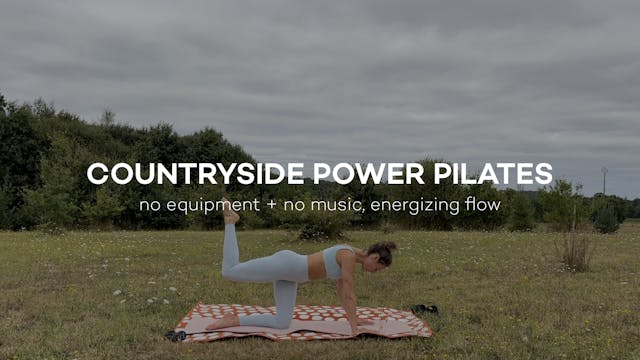 Countryside Power Pilates || 21min