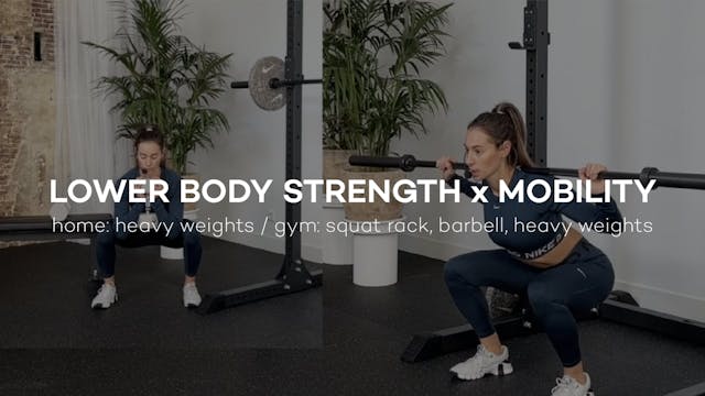 Lower Body Strength x Mobility || 34min