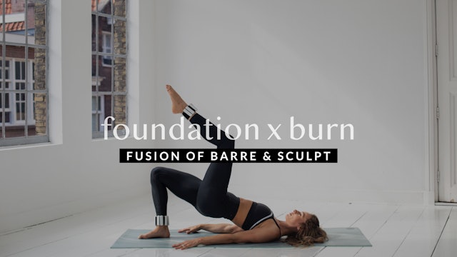 Foundation x Burn — Fun & Fire || 30min