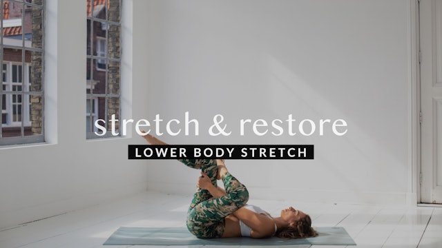 Lower Body — Stretch & Restore || 10min