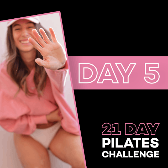 21 Days Pilates — Day 5