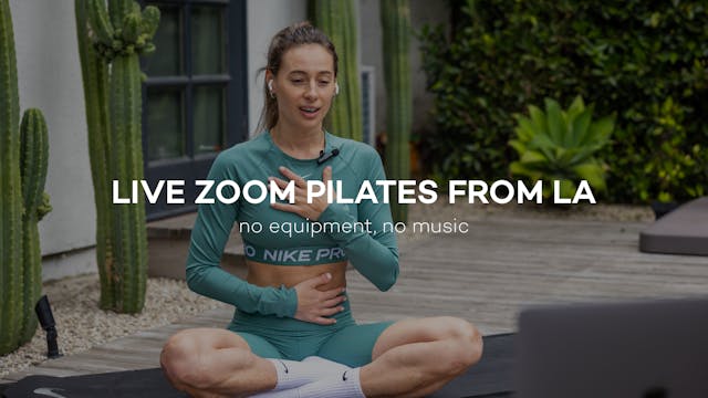Zoom Pilates x LA Edition || 43min