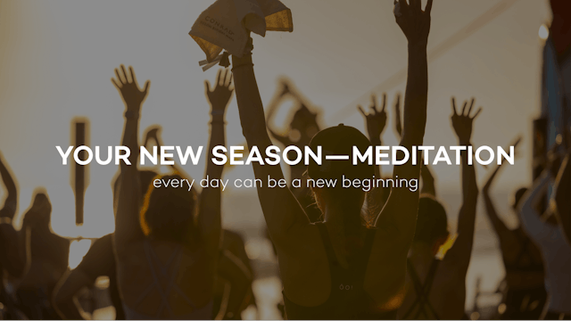 Your New Season — Meditation || 8min