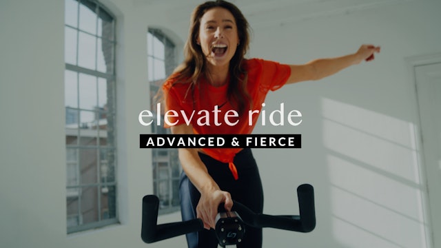 Elevate Ride — Advanced & Fierce || 34min