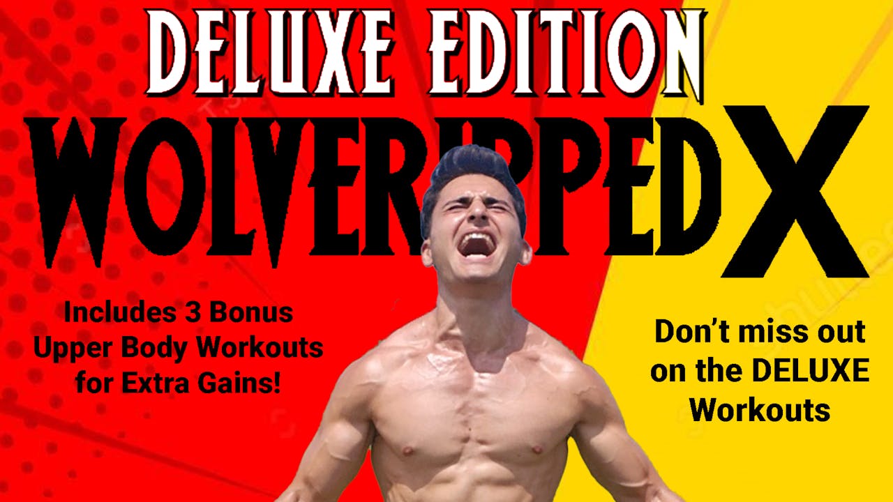 WolverippedX Deluxe Edition