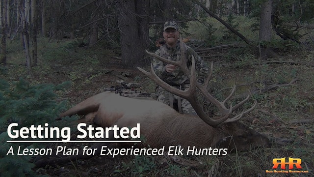 A Lesson Plan for Experienced Elk Hunters