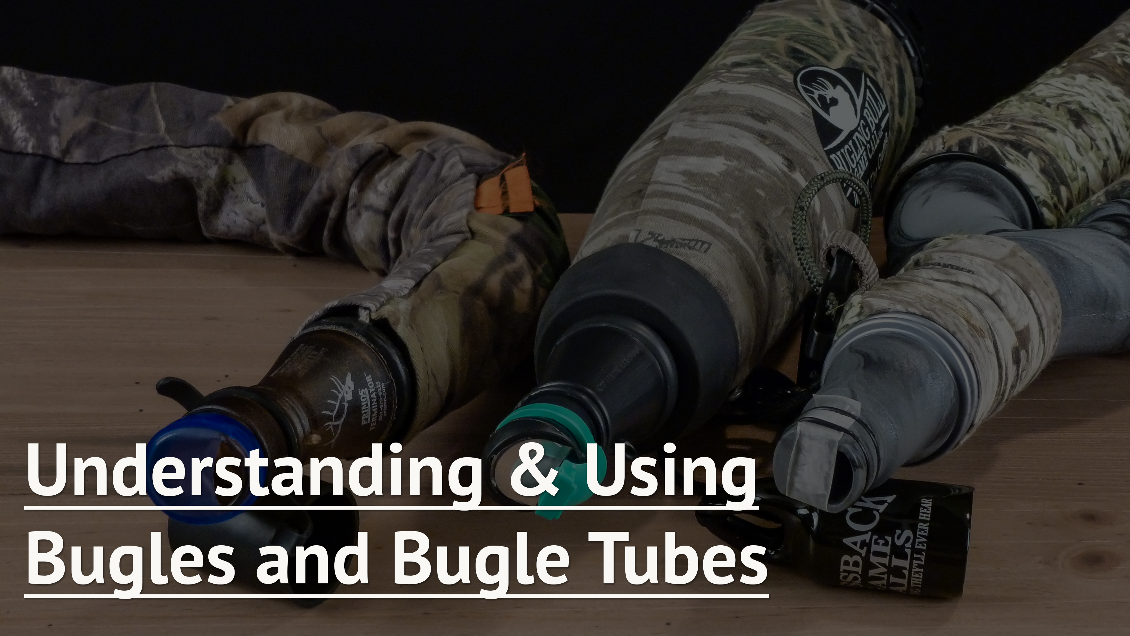 Understanding and Using Bugles and Bugle Tubes Elk Hunting Institute