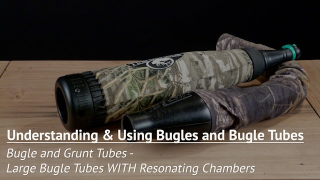 Bugle and Grunt Tubes - Large Bugle Tubes WITH Resonating Chambers