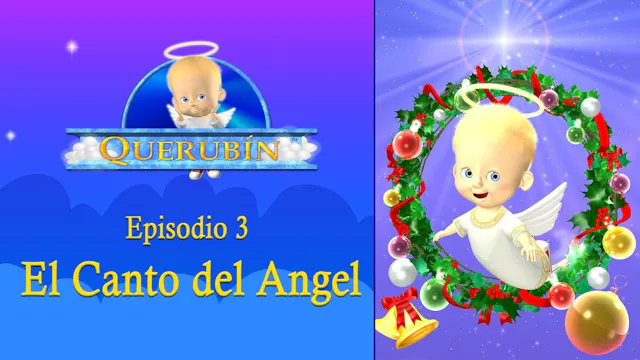 3. QUERUBIN. EL CANTO DEL ANGEL