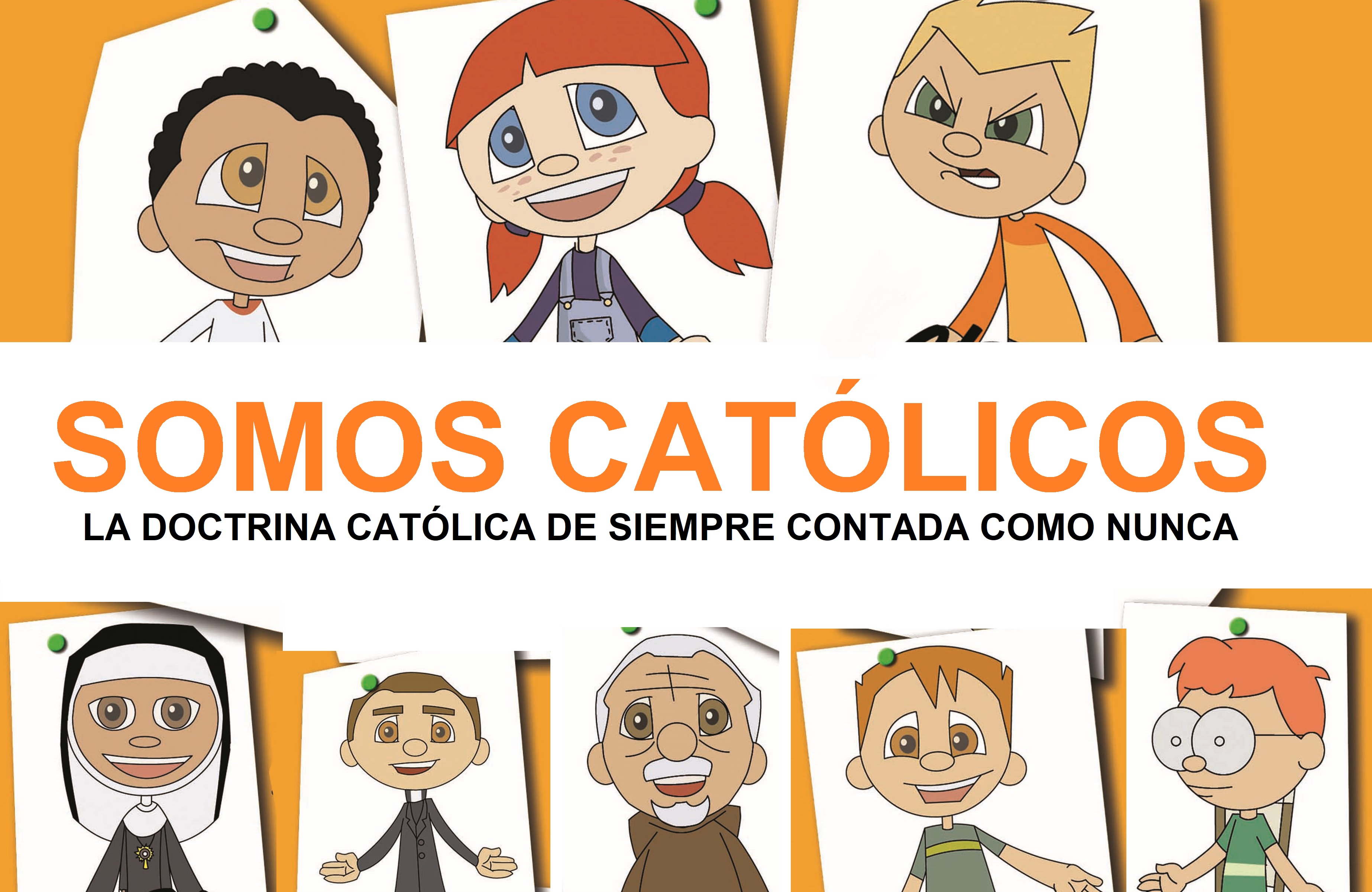 SOMOS CATÓLICOS